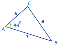 Triangle with sides of 5 and 7 and an included angle of 49 degrees.